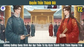 Quyền Thần Thành Đôi